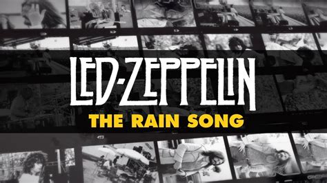 rain song|rain song by led zeppelin.